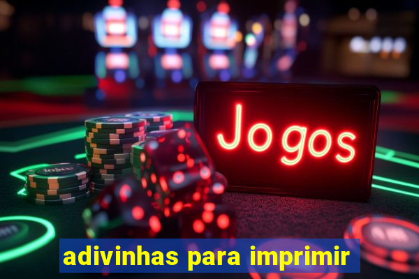 adivinhas para imprimir